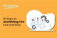 10 Steps to Shortlisting CVs Quickly and Effectively